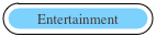 Entertainment